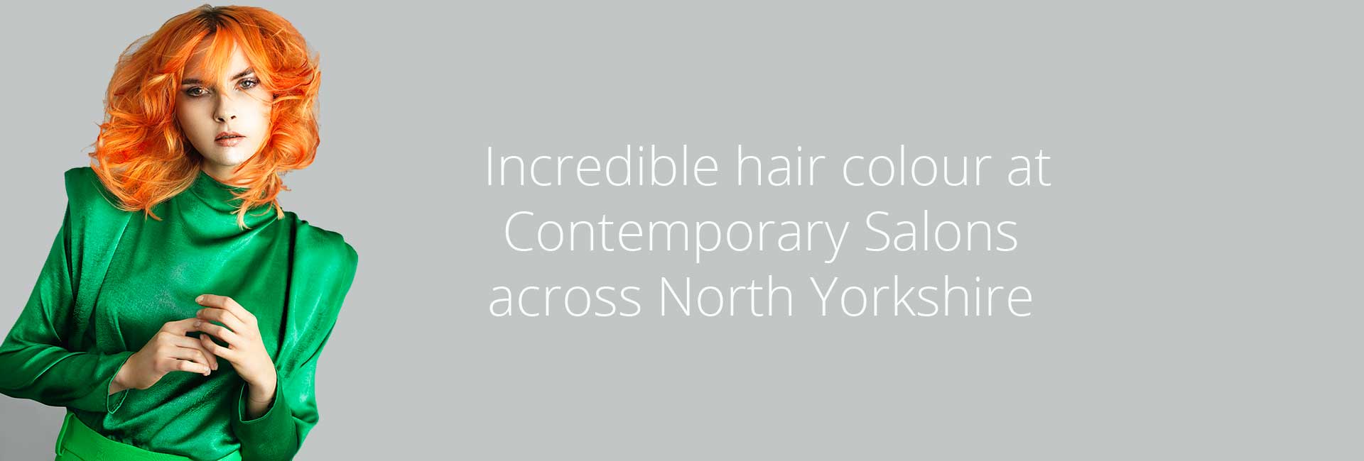 Incredible hair colour at Contemporary Salons across North Yorkshire 1