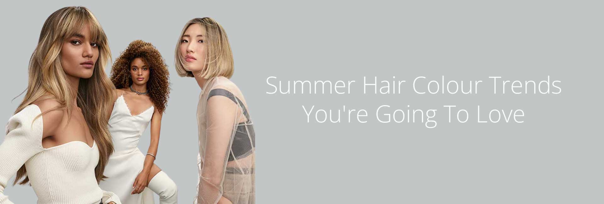 Summer Hair Colour Trends Contemporary Salons The Norths Inspirational Award Winning Salon Group